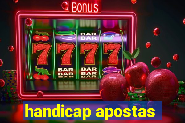 handicap apostas